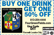 Special Coupon Offer for Four Green Fields Irish Pub